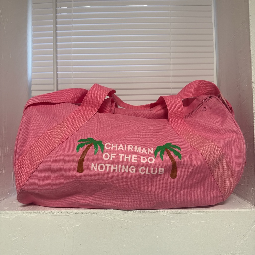 Pink “Chairman of the Do Nothing Club” Duffle/Gym/Travel Bag